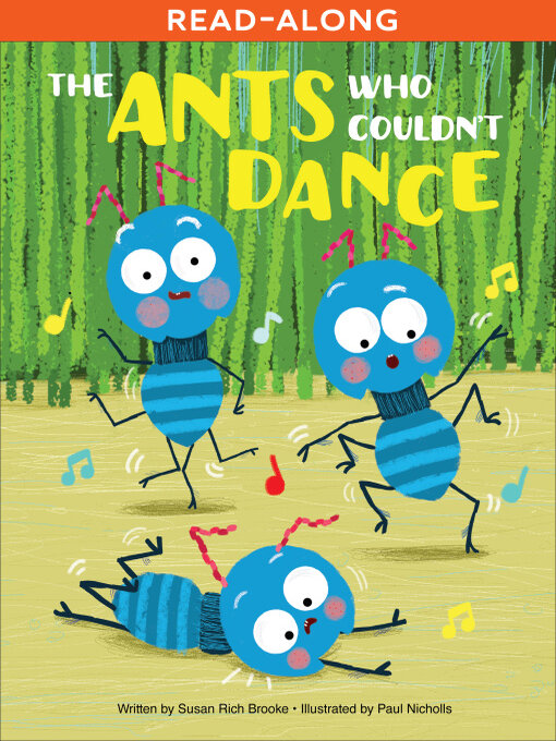 Title details for The Ants Who Couldn't Dance by Susan Rich Brooke - Available